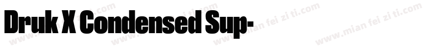 Druk X Condensed Sup字体转换